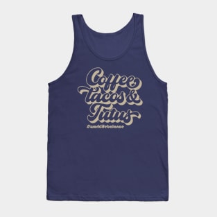 Coffee Tacos & Tutus Tank Top